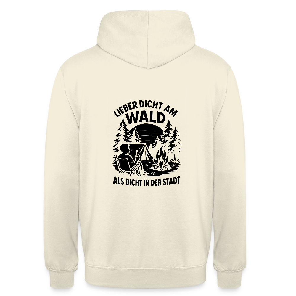 Lieber dicht am Wald" Hoodie – Unisex Kapuzenpullover für Naturfreunde & Outdoor-Fans (S–4XL) - Vanille-Milchshake
