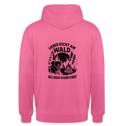 Lieber dicht am Wald" Hoodie – Unisex Kapuzenpullover für Naturfreunde & Outdoor-Fans (S–4XL) - Pink