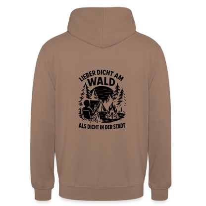Lieber dicht am Wald" Hoodie – Unisex Kapuzenpullover für Naturfreunde & Outdoor-Fans (S–4XL) - Mokka